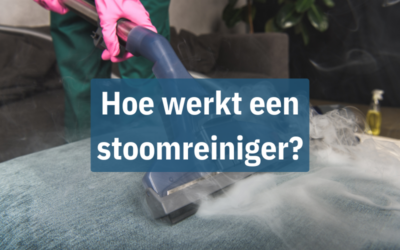 Hoe werkt een stoomreiniger?