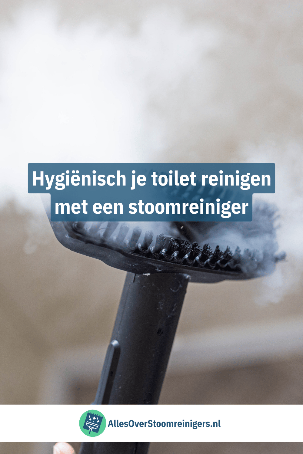 Hygiënisch je toilet reinigen met een stoomreiniger