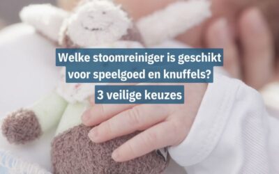 Welke stoomreiniger is geschikt voor speelgoed en knuffels? 3 veilige keuzes