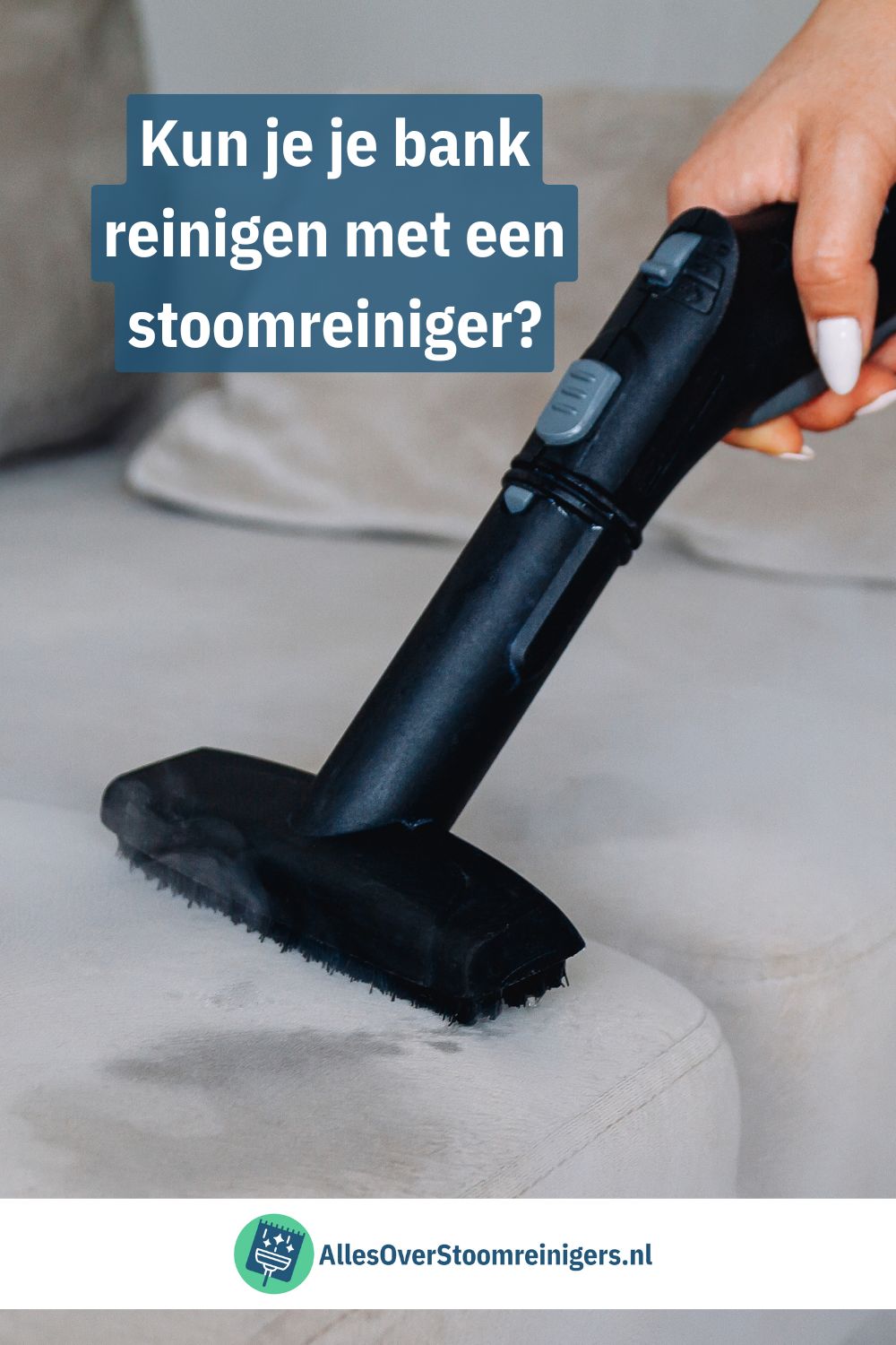 Kun je je bank reinigen met een stoomreiniger?